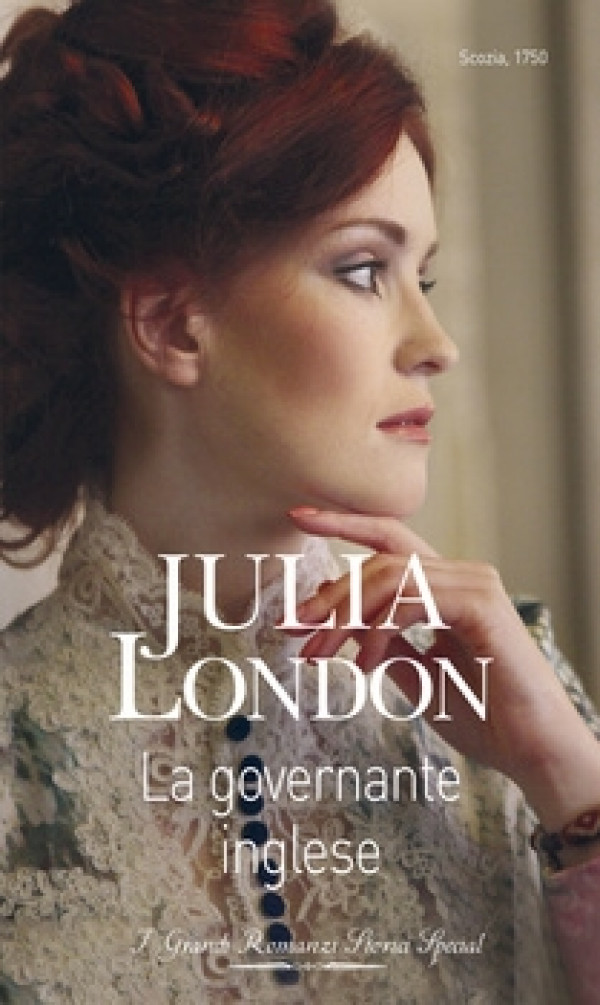 Harmony Grandi Romanzi Storici Special - La governante inglese Di Julia London