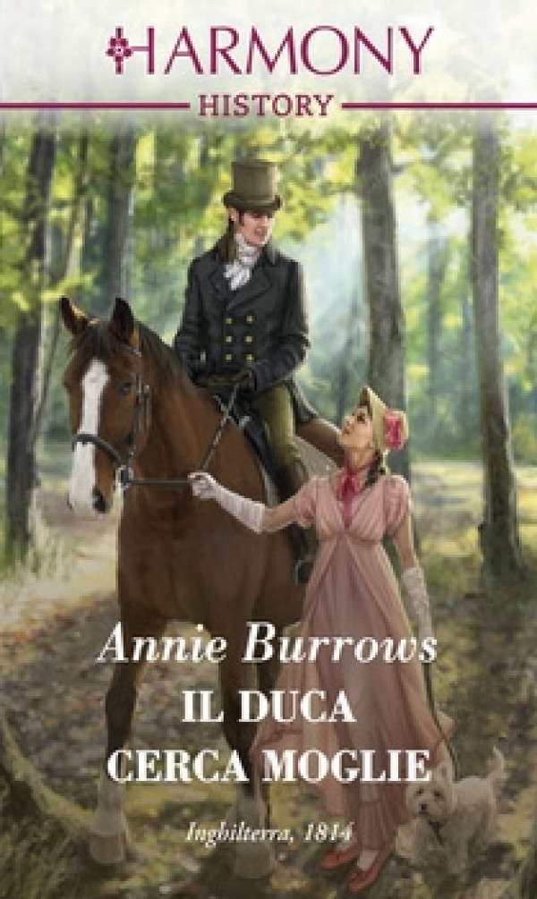 Harmony History - Il duca cerca moglie Di Annie Burrows