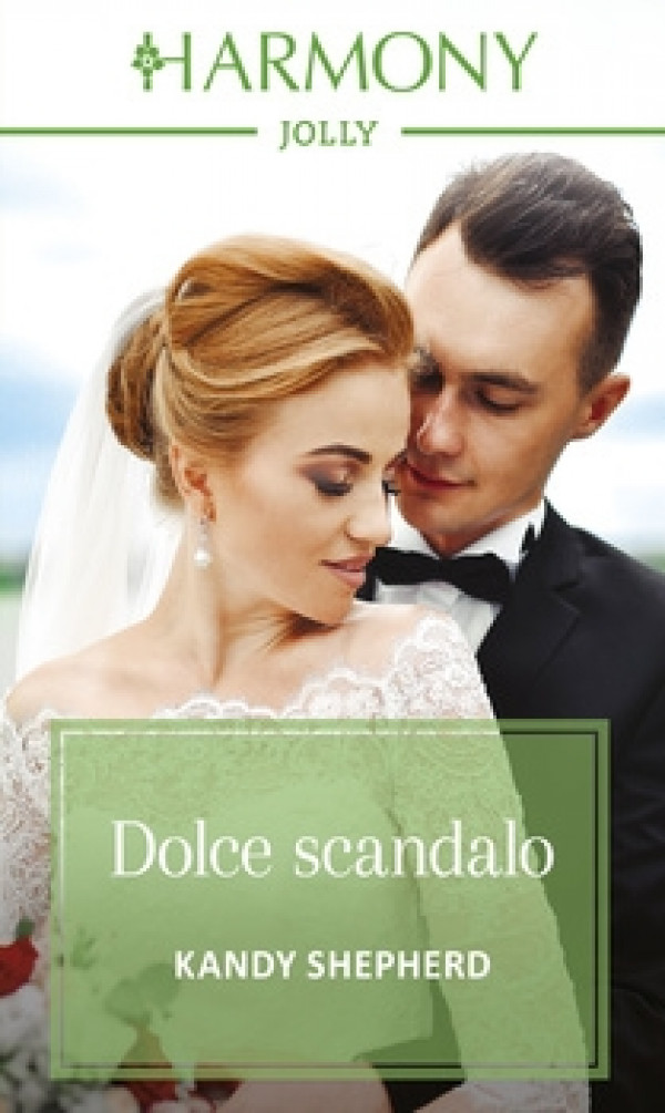 Harmony Harmony Jolly - Dolce scandalo Di Kandy Shepherd