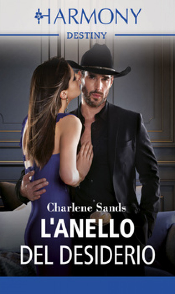 Harmony Destiny - L'anello del desiderio Di Charlene Sands