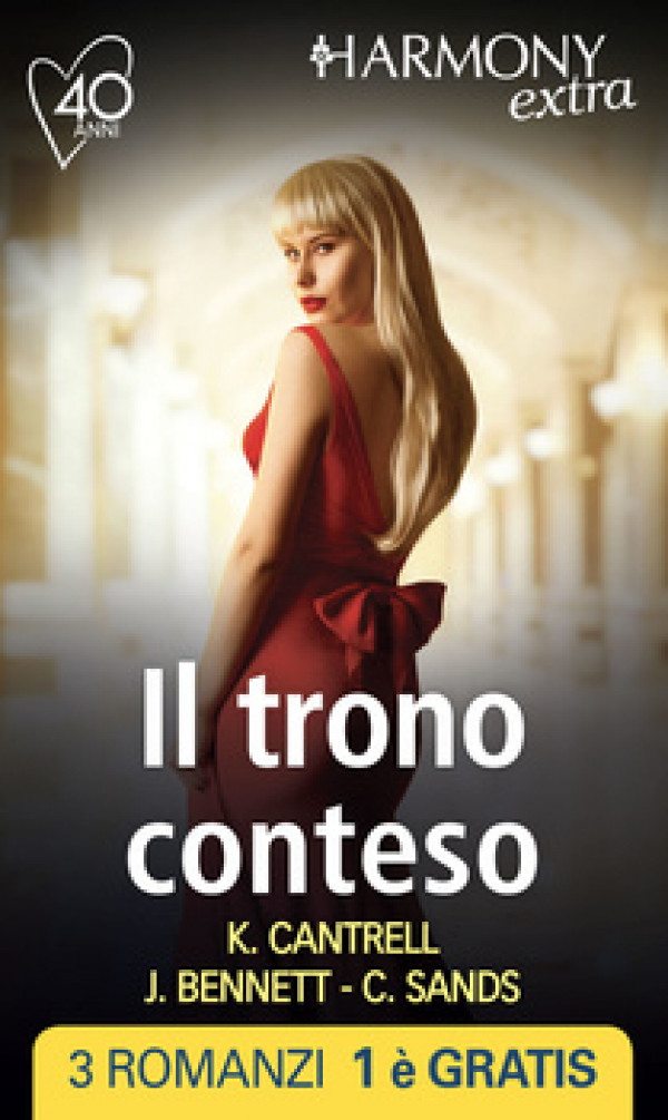 Harmony Extra - Il trono conteso Di Kat Cantrell, Jules Bennett, Peggy Moreland