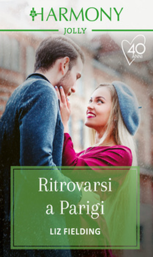 Harmony Jolly - Ritrovarsi a Parigi Di Liz Fielding