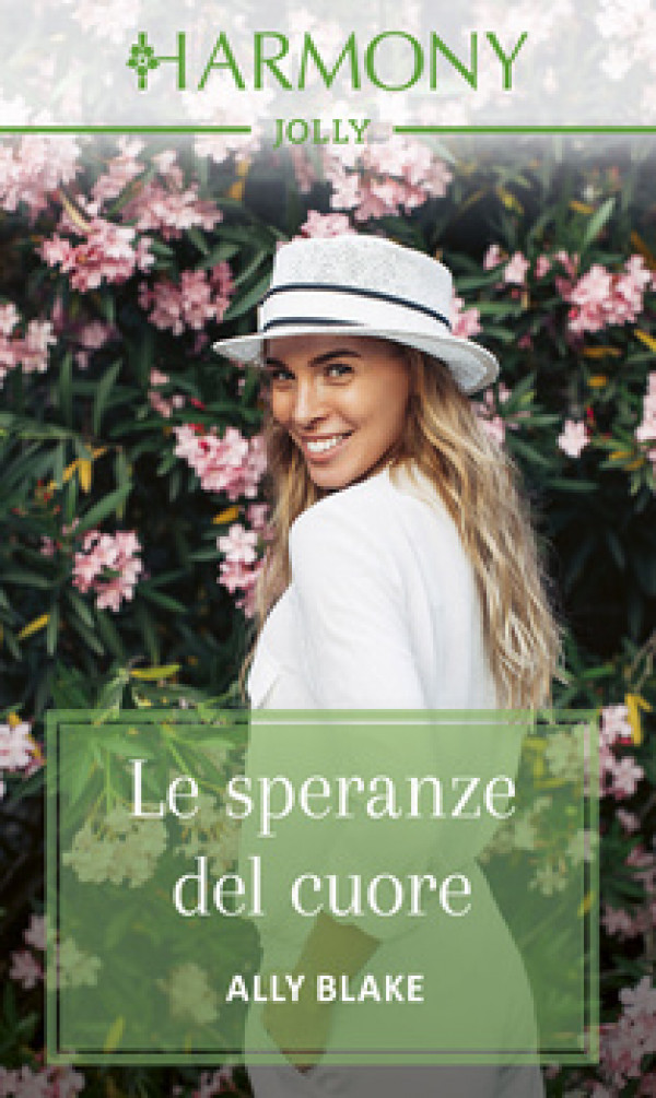 Harmony Jolly - Le speranze del cuore Di Ally Blake