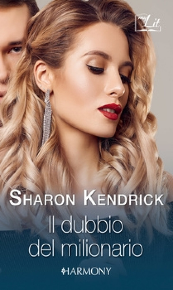 Harmony MyLit - Il dubbio del milionario Di Sharon Kendrick