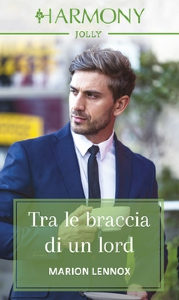 Harmony Harmony Jolly - Tra le braccia di un lord Di Marion Lennox