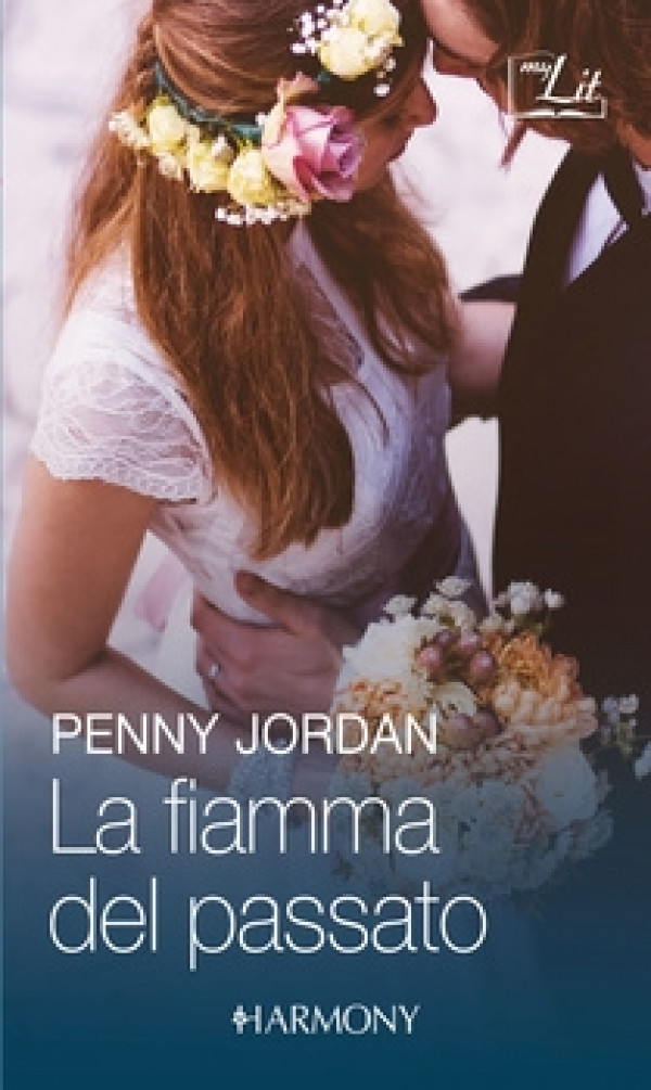 Harmony MyLit - La fiamma del passato Di Penny Jordan