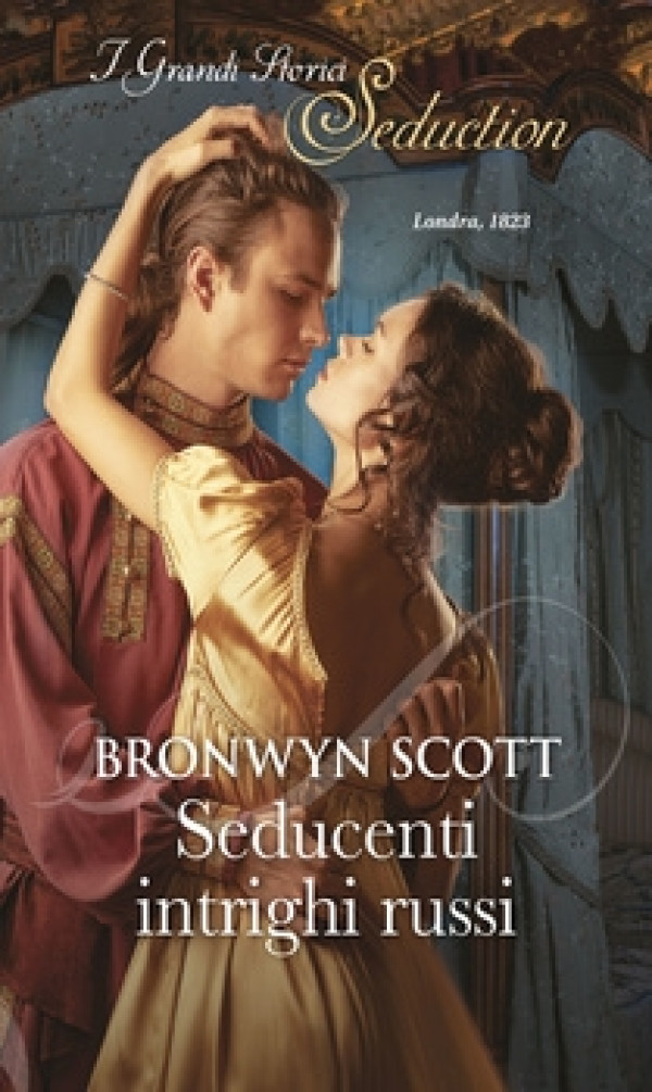 Harmony I Grandi Storici Seduction - Seducenti intrighi russi Di Bronwyn Scott