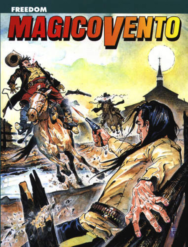 Magico Vento - N° 67 - Freedom - Bonelli Editore