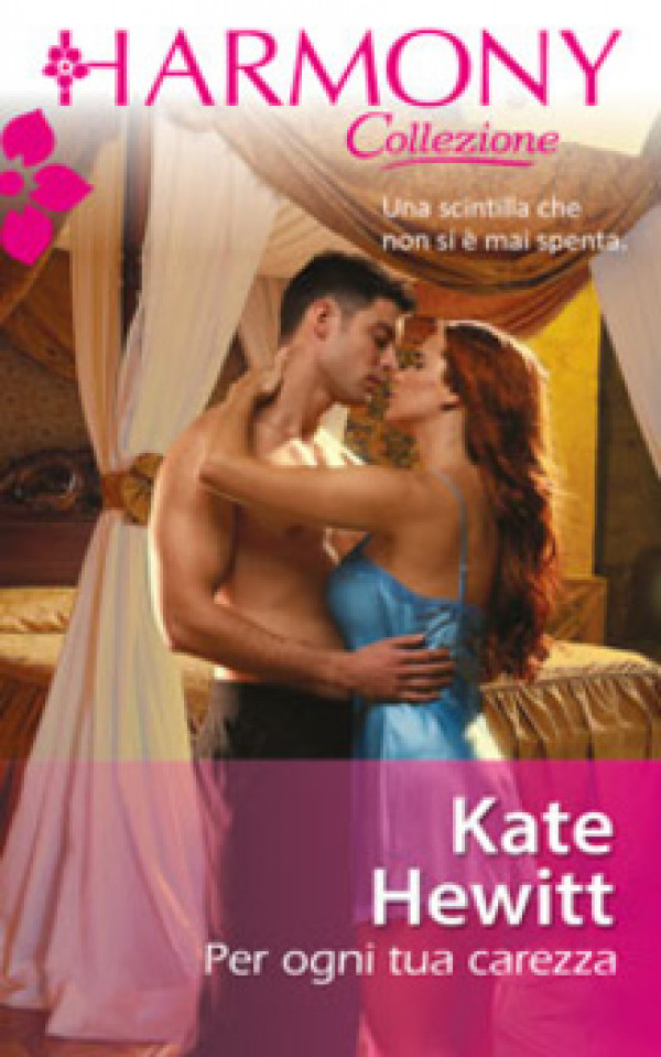 Harmony Collezione - PER OGNI TUA CAREZZA Di Kate Hewitt