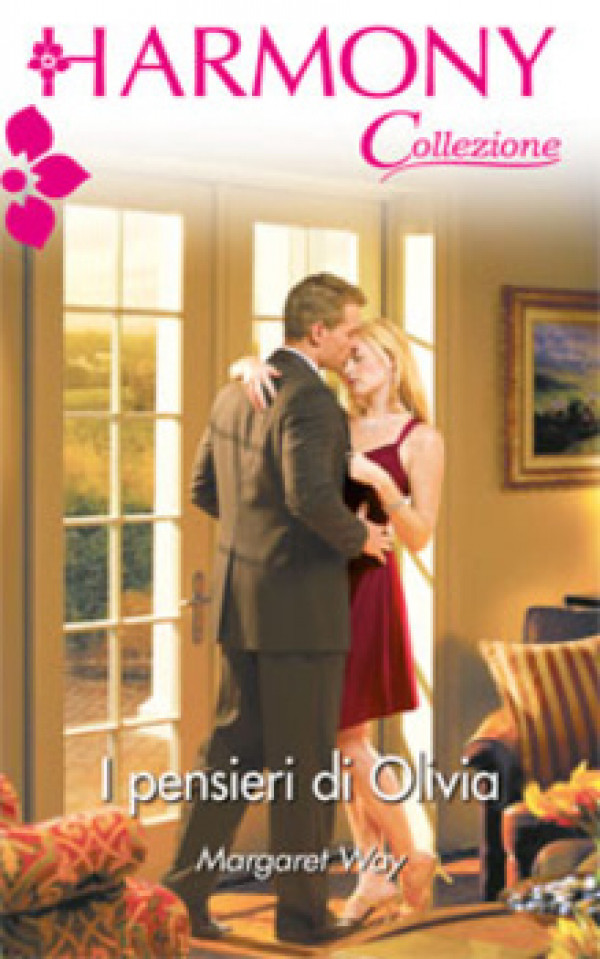 Harmony Collezione - I PENSIERI DI OLIVIA Di Margaret Way