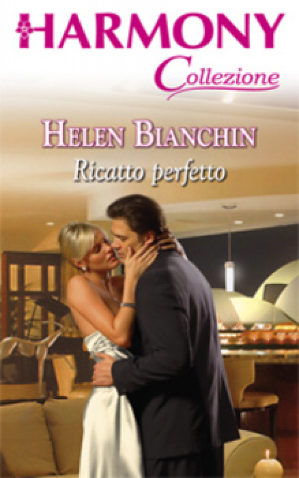 Harmony Collezione - RICATTO PERFETTO Di Helen Bianchin