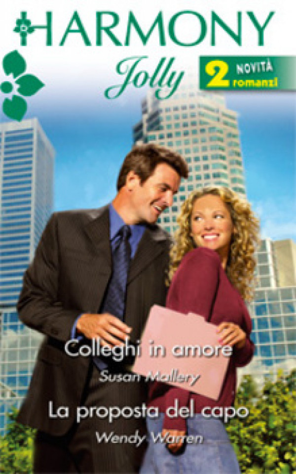 Harmony Harmony Jolly - COLLEGHI IN AMORE Di Susan Mallery, Wendy Warren