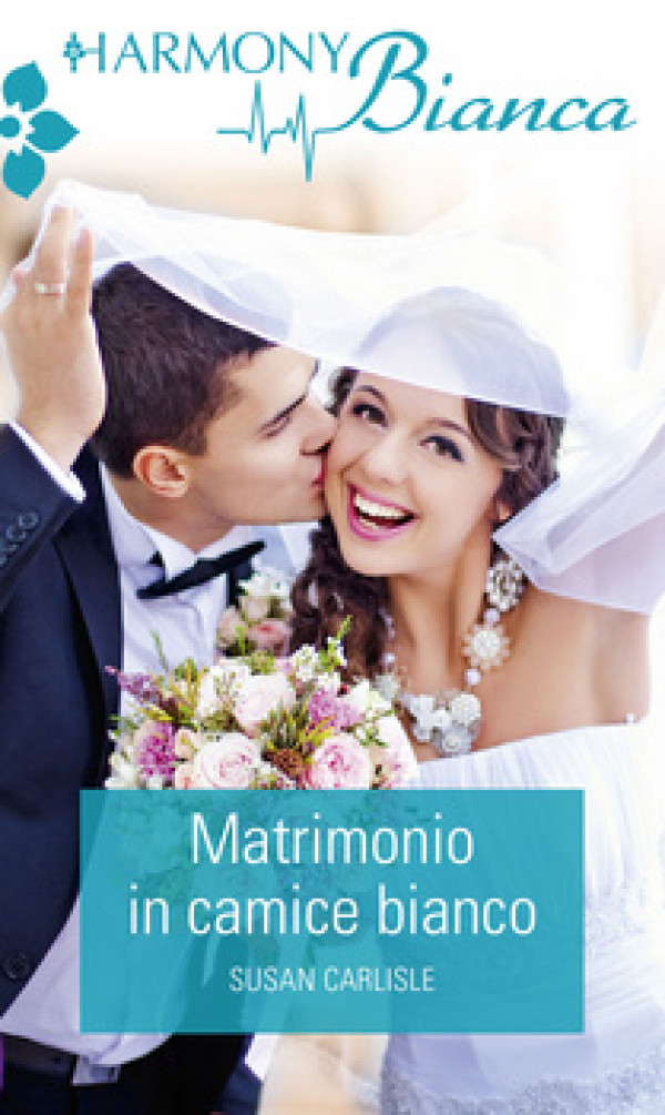 Harmony Harmony Bianca - Matrimonio in camice bianco Di Susan Carlisle