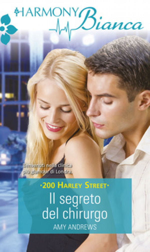Harmony Harmony Bianca - Il segreto del chirurgo Di Amy Andrews