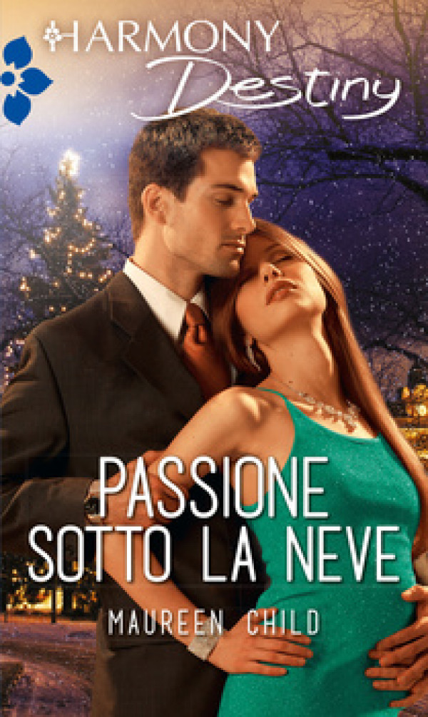 Harmony Destiny - Passione sotto la neve Di Maureen Child