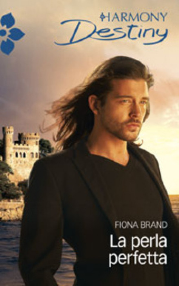 Harmony Destiny - LA PERLA PERFETTA Di Fiona Brand