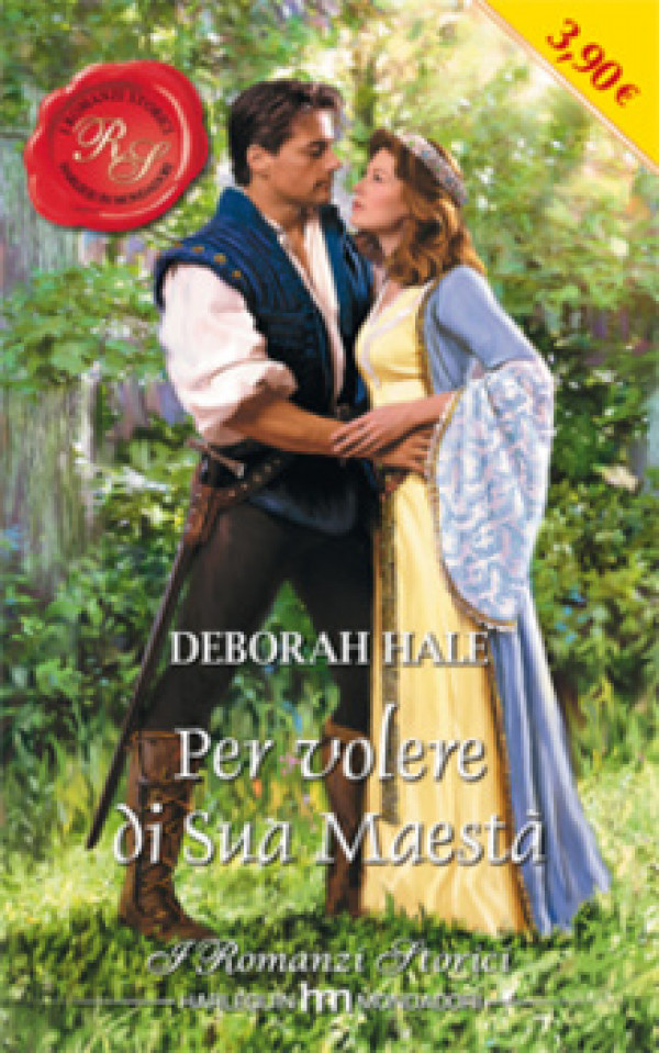Harmony I Romanzi Storici - PER VOLERE DI SUA MAESTA' Di Deborah Hale
