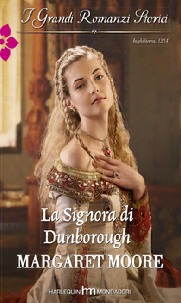 Harmony Grandi Romanzi Storici - La signora di Dunborough Di Margaret Moore