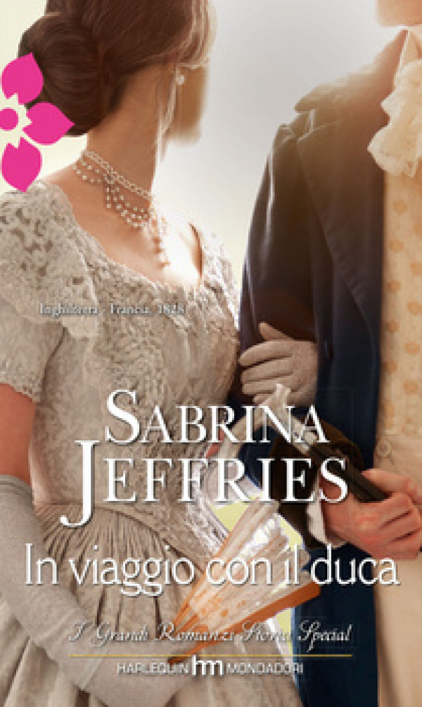 Harmony Grandi Romanzi Storici Special - In viaggio con il duca Di Sabrina Jeffries