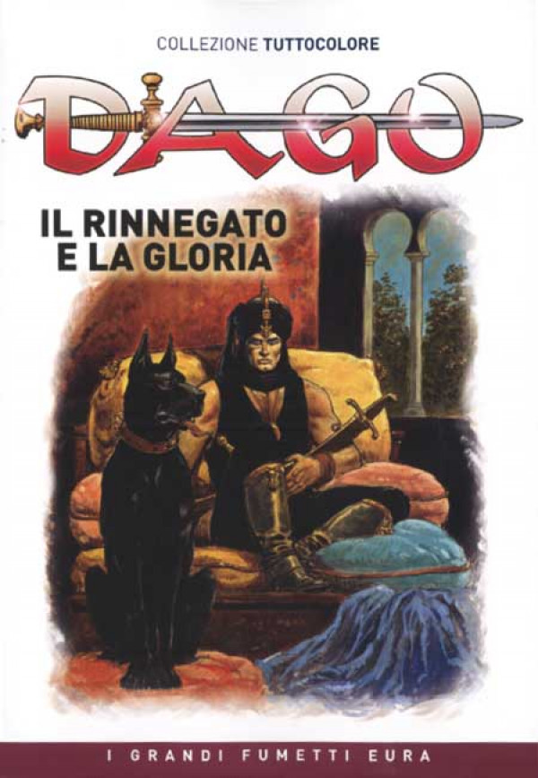 Dago Collezione Tuttocolore - N° 4 - Il Rinnegato E La Gloria - Editoriale Aurea