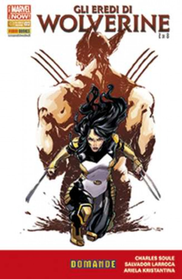Eredi Di Wolverine - N° 2 - Gli Eredi Di Wolverine - Wolverine Marvel Italia