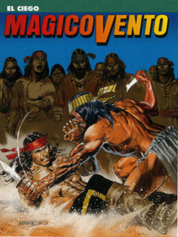 Magico Vento - N° 124 - El Ciego - Bonelli Editore