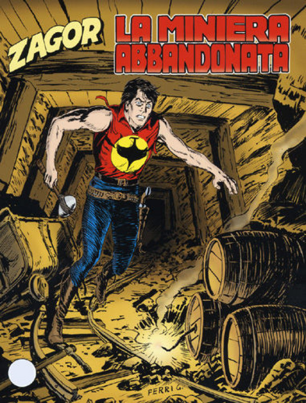 Zenith Gigante - N° 566 - La Miniera Abbandonata - Zagor Bonelli Editore