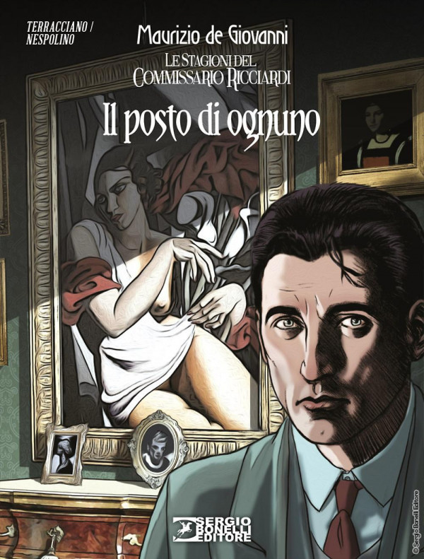 Romanzi A Fumetti Bonelli - N° 38 - Il Posto Di Ognuno - Commissario Ricciardi Bonelli Editore