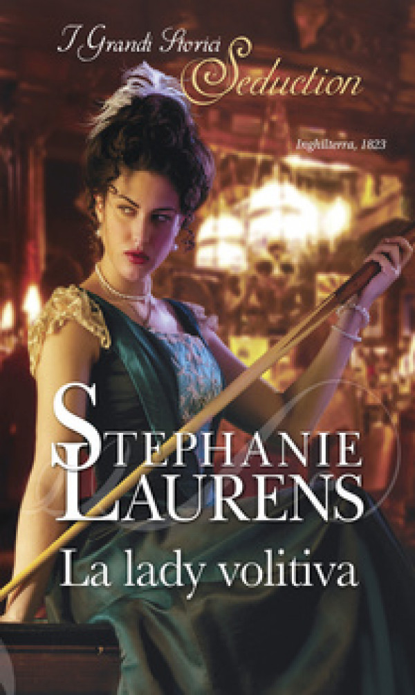 Harmony I Grandi Storici Seduction - La lady volitiva Di Stephanie Laurens