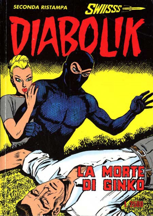 Diabolik Swiisss  - N° 40 - La Morte Di Ginko - 