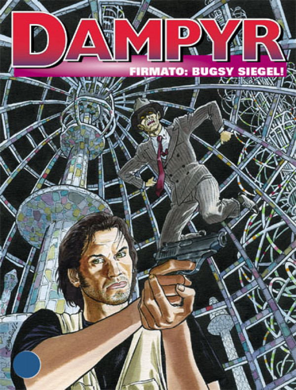 Dampyr  - N° 139 - Firmato: Bugsy Siegel! - 