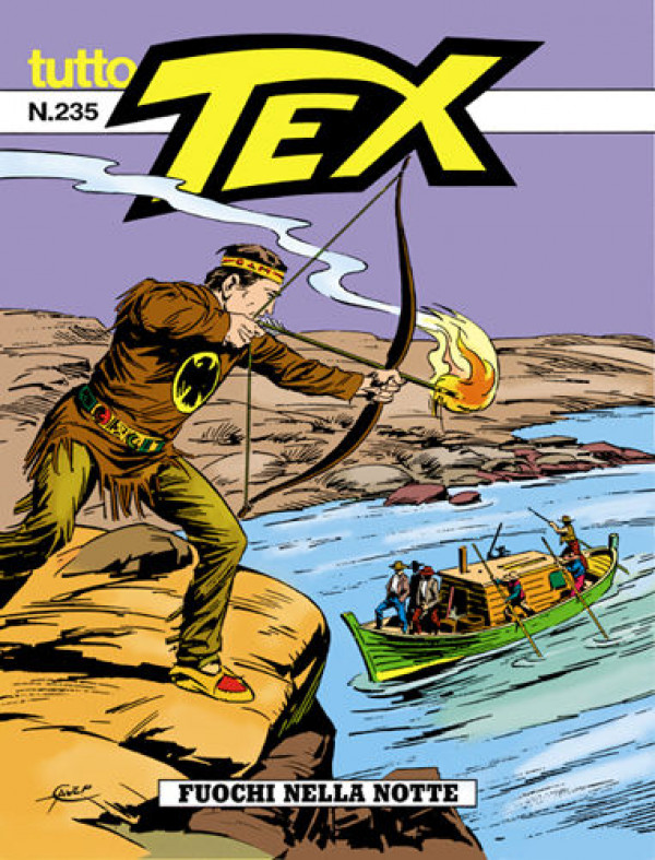 Tutto Tex  - N° 235 - Fuochi Nella Notte - 