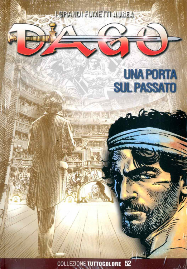 Dago Collezione Tuttocolore  - N° 52 - Una Porta Sul Passato - Grandi Fumetti Aurea