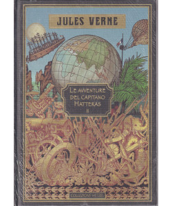 Jules Verne - Le avventure del capitano Hatteras II-   n. 22 - settimanale -19/4/2024 - copertina rigida