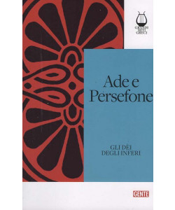 Grandi Miti Greci - Ade e Persefone - Uscita n.16 - 19 Dicembre 2025 - Settimanale