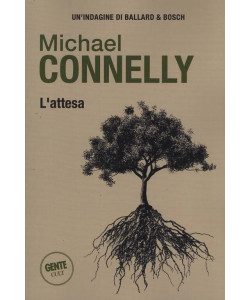 Michael Connelly - L'attesa - Uscita n.26 - 24 Dicembre 2025 - Settimanale