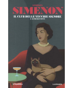 I Capolavori di Georges Simenon - Il club delle vecchie signore e altri racconti - Uscita n.12 - 24 Dicembre 2025 - Settimanale