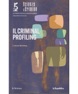 Scienza & Crimine- Il criminal profiling - di Anna Bonifazi - n. 2 - 29/4/2024 - mensile- 142 pagine