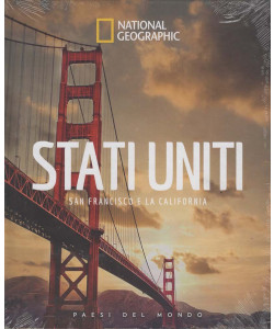 National Geographic - Paesi del mondo - Stati Uniti: San Francisco e la California - Uscita n.25 - 19 Febbraio 2026 - Settimanale