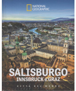 Città del Mondo - National Geographic - Salisburgo: Innsbruck e Graz - Uscita n.50 - 19 Dicembre 2025 - Settimanale