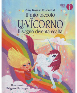 Oscar Mini - Il Mio Piccolo Unicorno - Amy Krouse Rosenthal - Uscita n.30 - 12 Luglio 2025 - Settimanale