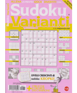 Sudoku Varianti - n. 71- bimestrale - maggio - giugno   2024