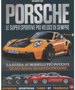 Enciclopedia Porsche - Porsche: Le super sportive più veloci di sempre - Uscita n.5 - 24 Dicembre 2025 - Bimestrale
