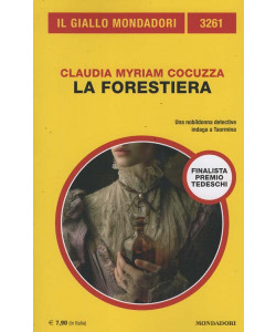 Il Giallo Mondadori - La Forestiera - Claudia Myriam Cocuzza - Uscita n.3261 - 7 Marzo 2026 - Mensile