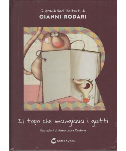 I Grandi Libri Illustrati di Gianni Rodari - Il topo che mangiava i gatti - Uscita n.25 - 31 Marzo 2026 - Settimanale