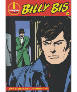 Collana Billy Bis (intrepido) Vol. 23  -Una scossa per dimenticare  -  settimanale