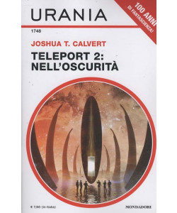 Urania - Teleport 2: nell'Oscurità - Joshua T. Calvert - Uscita n.1748 - 7 Marzo 2026 - Mensile