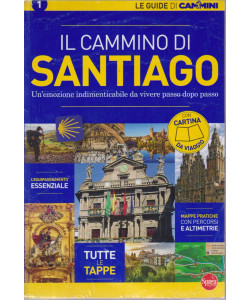 Le guide di Cammini - Il cammino di Santiago - n. 1 - bimestrale - aprile - maggio 2024