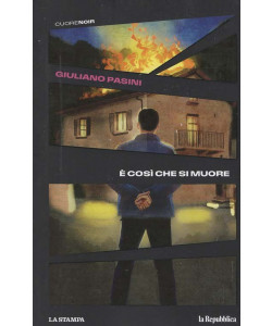 Cuore Noir - E' così che si muore - Giuliano Pasini - Uscita n.39 - 20 Marzo 2026 - Settimanale