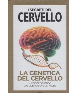 I Segreti del Cervello - La Genetica del Cervello - Uscita n.9 - 24 Dicembre 2025 - Settimanale